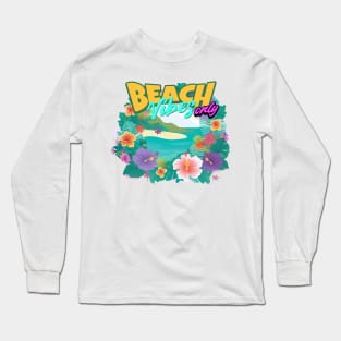 Tropical Escape - Beach Vibes Only Long Sleeve T-Shirt